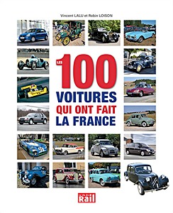 Buch: Les 100 voitures qui ont fait la France