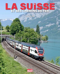 Livre: La Suisse et ses chemins de fer
