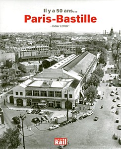 Livre : Il y a 50 ans... Paris-Bastille 