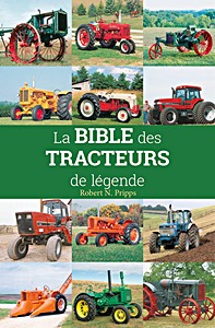 Livre: La Bible des tracteurs de légende 