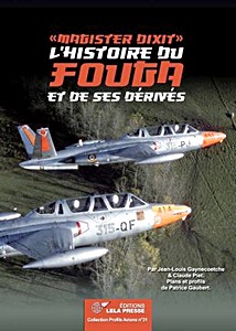 Livre : Magister dixit - L'histoire du Fouga et de ses derives