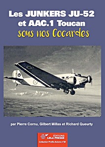 Livre : Les Junkers Ju-52 et AAC.1 Toucan sous nos cocardes