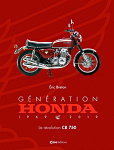 Książka: Génération Honda - La révolution CB 750 