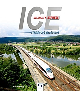 Książka: ICE, l'histoire du train allemand