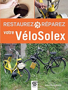Livre : Restaurez Réparez votre VéloSolex (2ème Edition) 
