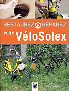 Buch: Restaurez Réparez votre VéloSolex (2ème Edition) 