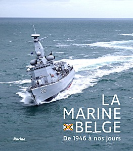 Książka: La Marine Belge - De 1946 a nos jours