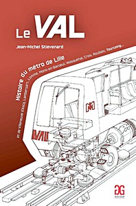 Buch: Le VAL - Histoire du métro de Lille 