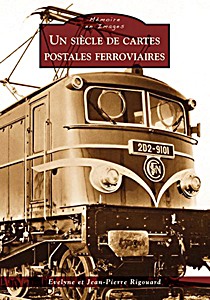 Livre: Un siècle de cartes postales ferroviaires 