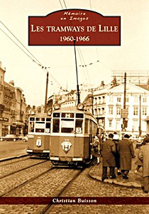 Book: Les tramways de Lille - Les années 1960 