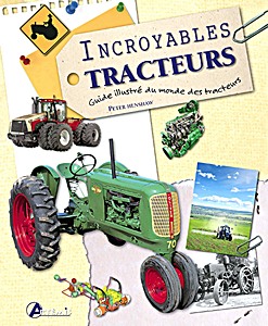 Książka: Incroyables tracteurs: Guide illustre