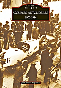Livre: Courses automobiles 1900-1914