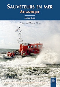 Livre: Sauveteurs en mer - Atlantique (Tome I)