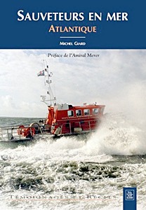 Livre : Sauveteurs en mer - Atlantique (Tome I) 