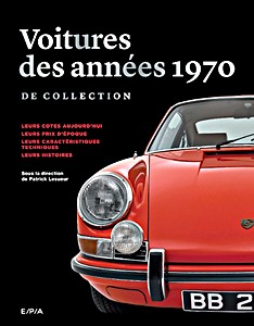 Livre : Les voitures de collection des années 1970
