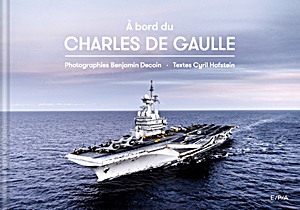 Livre : A bord du Charles de Gaulle 