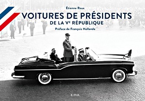 Książka: Voitures de presidents de la Ve Republique
