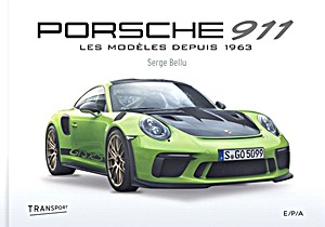 Livre : Porsche 911 - Les modèles depuis 1963 