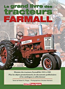 Livre : Le grand livre des tracteurs Farmall - Histoire des tracteurs Farmall de 1923 à 1985 