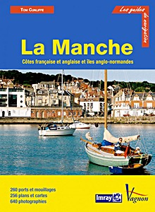 Livre: La Manche - Côtes française et anglaise et îles anglo-normandes et (Guide Imray Vagnon)