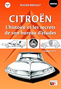 Livre : Citroen - L'histoire de son bureau d'etudes (Tome 1)