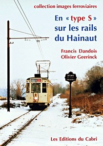 Livre: En Type S sur les rails du Hainaut 1970-2006