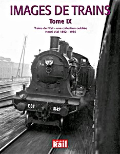 Livre : Trains de l'Est - Une collection oubliee
