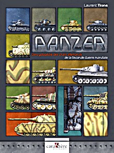 Livre: Panzer : L'encyclopédie des chars allemands de la Seconde Guerre mondiale