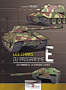 Les chars du programme E : Les Panzer de la dernière chance