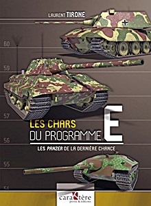 Książka: Les chars du programme E : Les Panzer de la dernière chance 