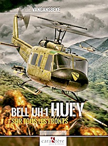 Livre: Bell UH-1 Huey sur tous les fronts