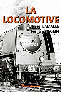 Livre: La Locomotive (reedition de l'edition de 1920)