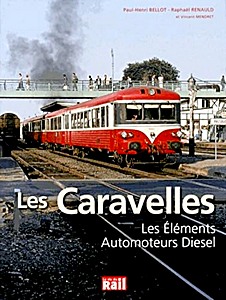 Książka: Les Caravelles : Les Eléments Automoteurs Diesel 