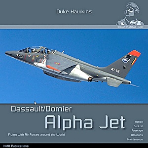Dassault / Dornier Alpha Jet: Flying with air forces around the world - Action, cockpit, fuselage, weapons, maintenance