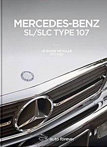 Książka: Mercedes SL/SLC type 107 - Le guide detaille 1971-1989