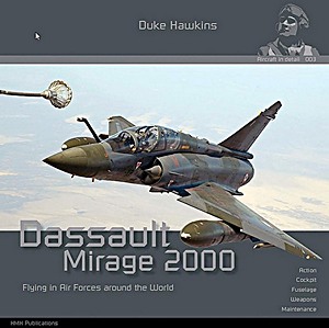 Buch: Dassault Mirage 2000: Flying in air forces around the world (Duke Hawkins)