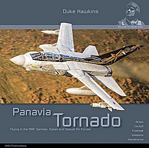 Książka: Panavia Tornado: Flying in the FAF, German, Italian and Saoudi air forces (Duke Hawkins)