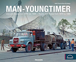 Książka: MAN-Youngtimer - Lkw und Busse von 1970 bis 1985 / Trucks and Buses from 1970 to 1985 