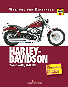 Livre : Harley-Davidson Twincam 88, 96 & 103 - Softail, Dyna Glide, Touring (ab 1999) - Wartung und Reparatur