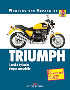 Livre: Triumph 750, 900, 1000, 1200 (1991-1999) - 3- und 4-Zylinder Vergasermodelle - Wartung und Reparatur