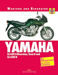 Livre : Yamaha XJ 600 S Diversion / SECA II (1992-1999) und XJ 600 N (1995-1999) - Wartung und Reparatur