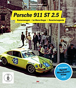 Buch: Porsche 911 ST 2.5: Kamerawagen, Le Mans-Sieger, Porsche-Legende 