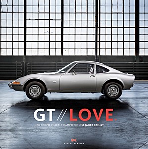 Livre : GT Love: 50 Years of Opel GT