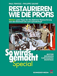 Buch: Restaurieren wie die Profis (2) - Motor, Bremsen, Karrosserie, Montage - So wird's gemacht
