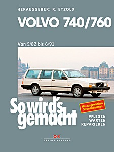 Boek: Volvo 740 / 760 - Vier- und Sechszylinder (5/1982-6/1991) - So wird's gemacht