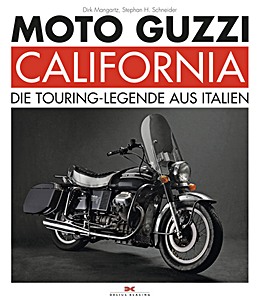 Książka: Moto Guzzi California - Die Touring-Legende aus Italien 