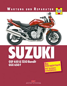 Livre: Suzuki GSF 650 Bandit (2007-2008), GSF 1250 Bandit (2007-2009), GSX 650 F (2008) - Wartung und Reparatur