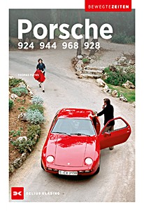 Książka: Porsche 924, 944, 968 und 928 - Bewegte Zeiten