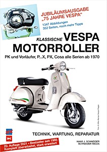 Livre: Klassische Vespa Motorroller: Alle PK-, PX- und Cosa-Modelle seit 1970 - Technik, Wartung, Reparatur 