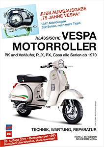 Książka: Klassische Vespa Motorroller: Alle PK-, PX- und Cosa-Modelle seit 1970 - Technik, Wartung, Reparatur 